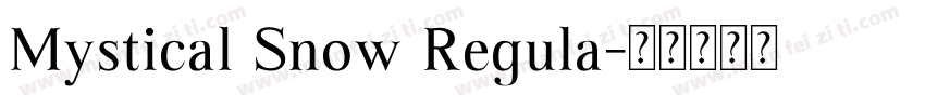 Mystical Snow Regula字体转换